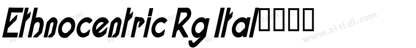 Ethnocentric Rg Ital字体转换